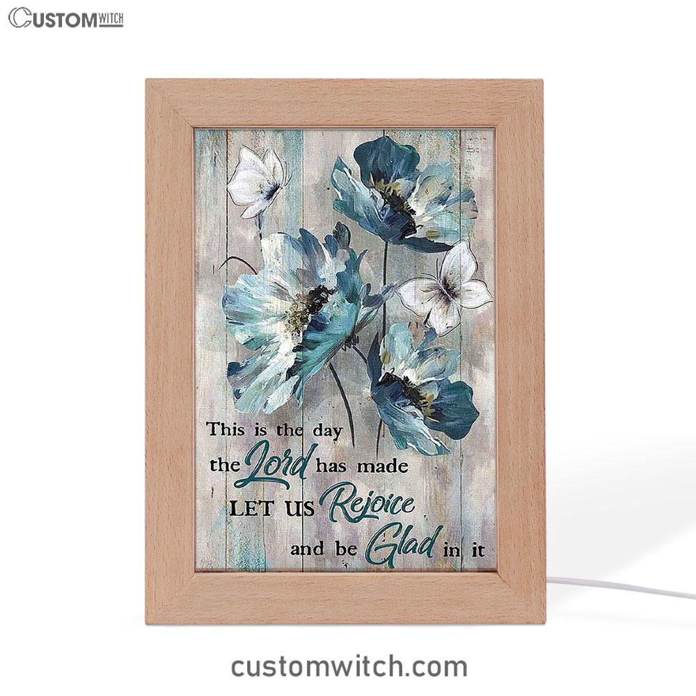 This Is The Day The Lord Has Made Blue Flower Butterfly Frame Lamp Art - Christian Art - Bible Verse Art - Religious Home Decor