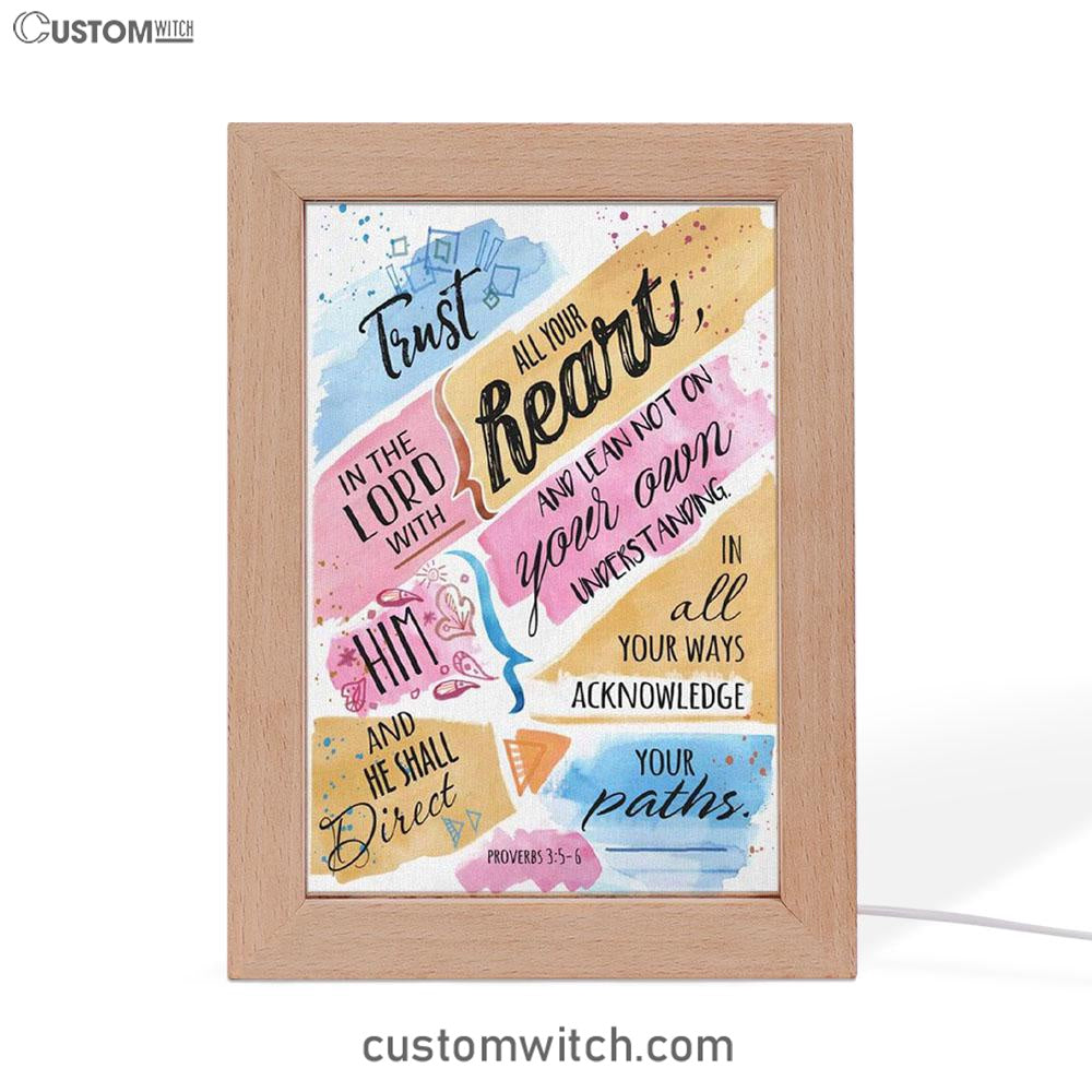 Trust In The Lord With All Your Heart Proverbs 35-6 Bible Verse Decor Art - Bible Verse Decor - Scripture Art