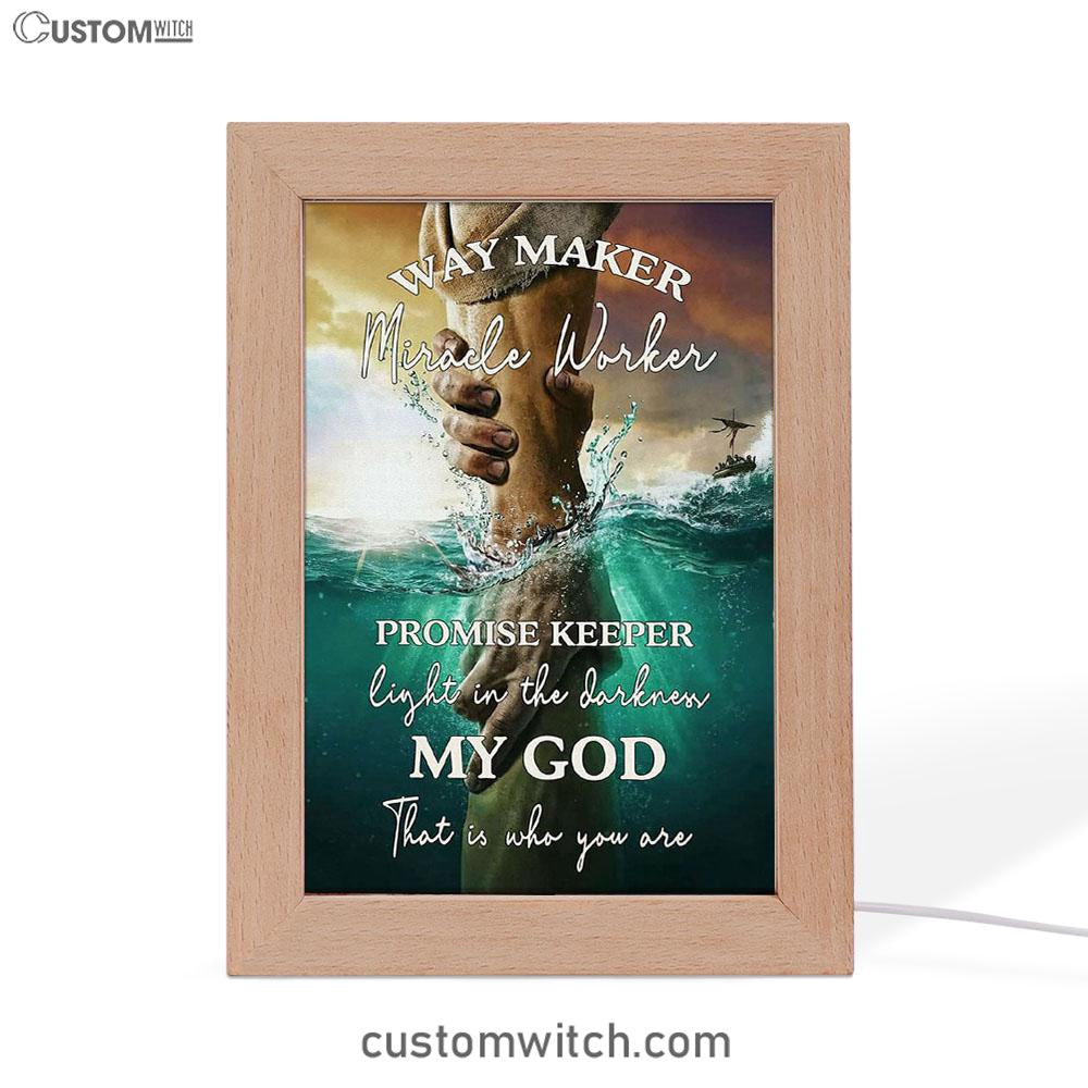 Way Maker Miracle Worker Promise Keeper Hand Of God Frame Lamp Art - Inspirational Frame Lamp Art - Christian Decor