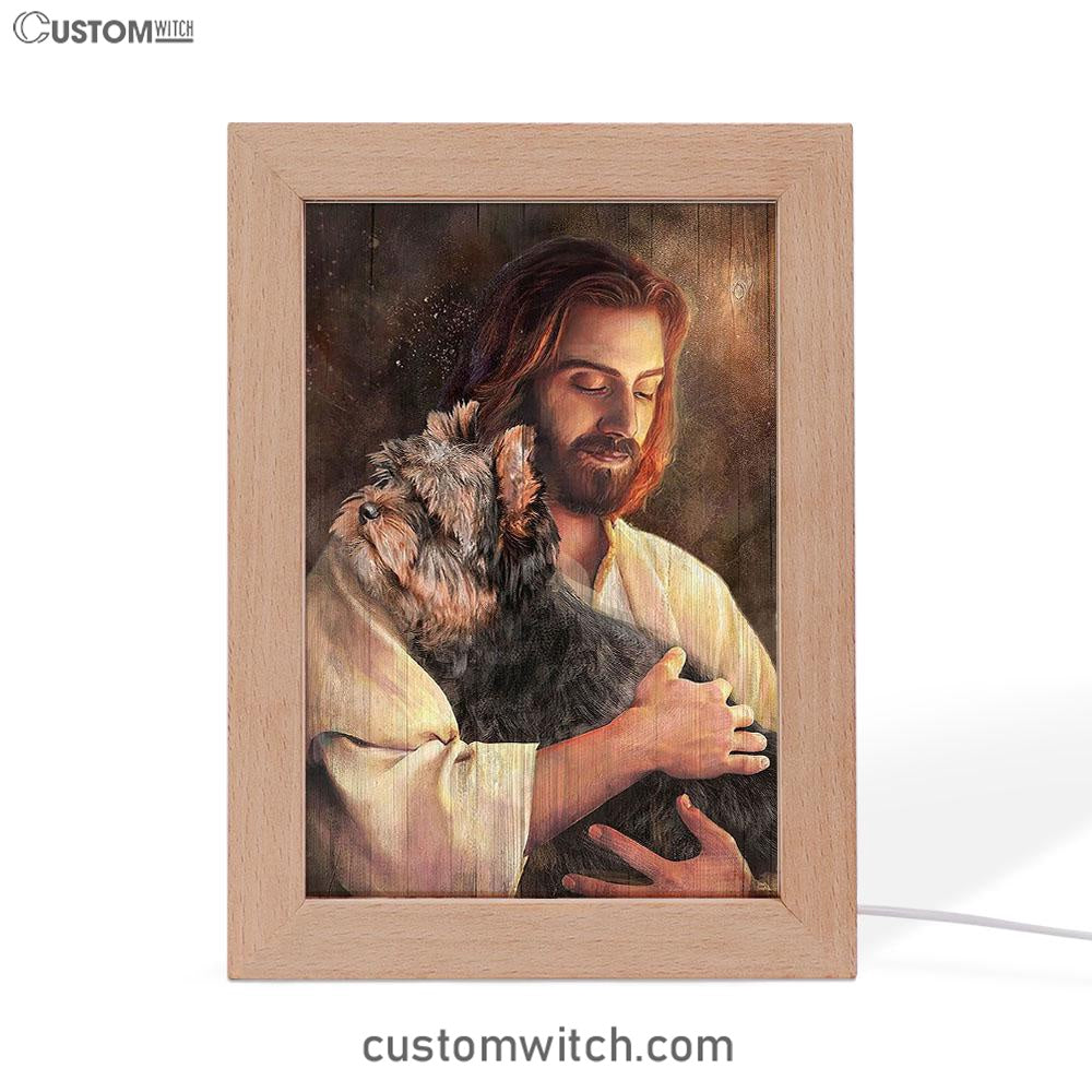 Yorkshire Terrier Dog In His Arms Jesus Frame Lamp Decor - Christian Art - Gift For Dog Lover