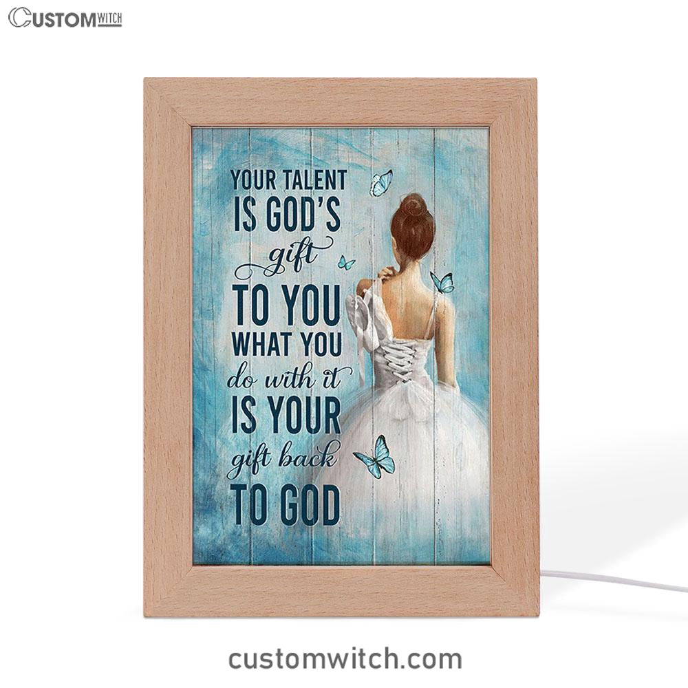 Your Talent Is God's Gift Ballet White Dress Blue Butterfly Frame Lamp Art - Christian Night Light - Bible Verse Wooden Lamp