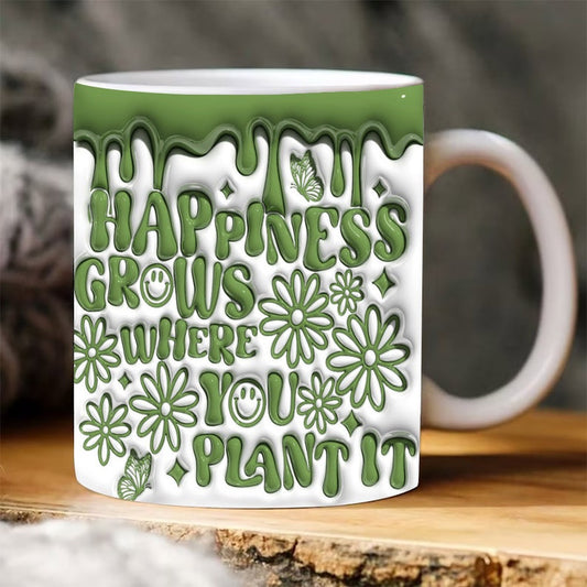3D Happiness Grows Where You Plant It Inflated Mug, 3D Coffee Mug, Cute 3D Inflated Mug, Birthday Gift, Christimas Gift