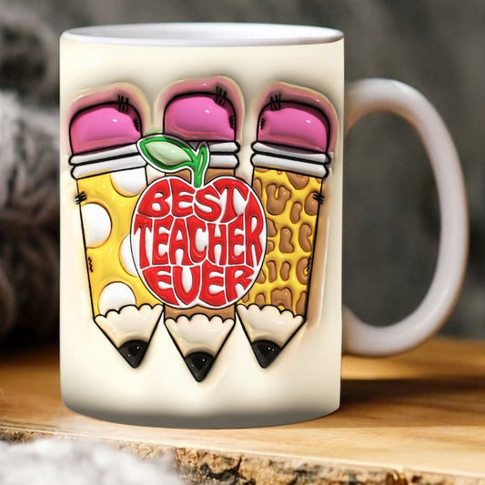 3D Inflated Teacher Mug, 3D Best Teacher Ever Inflated Mug, Teacher 3D Coffee Mug, Back To School Mug