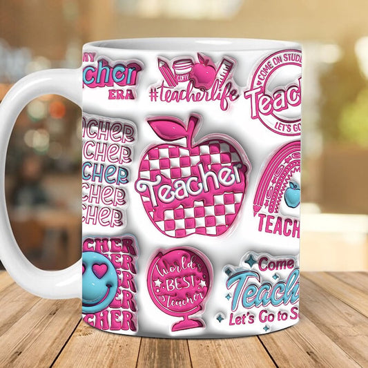 3D Inflated Teacher Mug, 3D Inflated Teacher Mug, Teacher 3D Coffee Mug, Back To School Mug