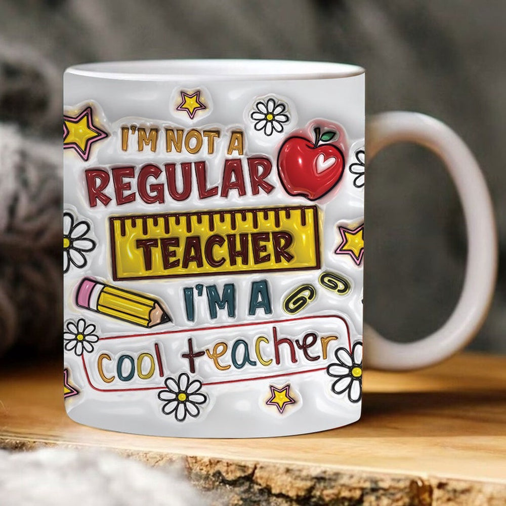 3D Inflated Teacher Mug, 3D Retro Inflated I'M Not A Regular Teacher I'M A Cool Teacher Mug, Teacher 3D Coffee Mug, Back To School Mug
