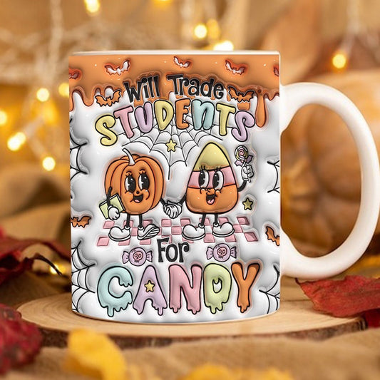 3D Inflated Teacher Mug, 3D Spooky Teacher Inflated Mug, Will Trade Students For Candy Puffy Mug, Teacher 3D Coffee Mug, Back To School Mug
