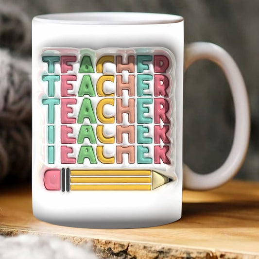 3D Inflated Teacher Mug, 3D Teacher Puffy Mug, Teacher 3D Coffee Mug, Back To School Mug