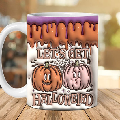 3D Let Get Halloweird Inflated Mug, 3D Coffee Mug, Cute 3D Inflated Mug, Birthday Gift, Christimas Gift