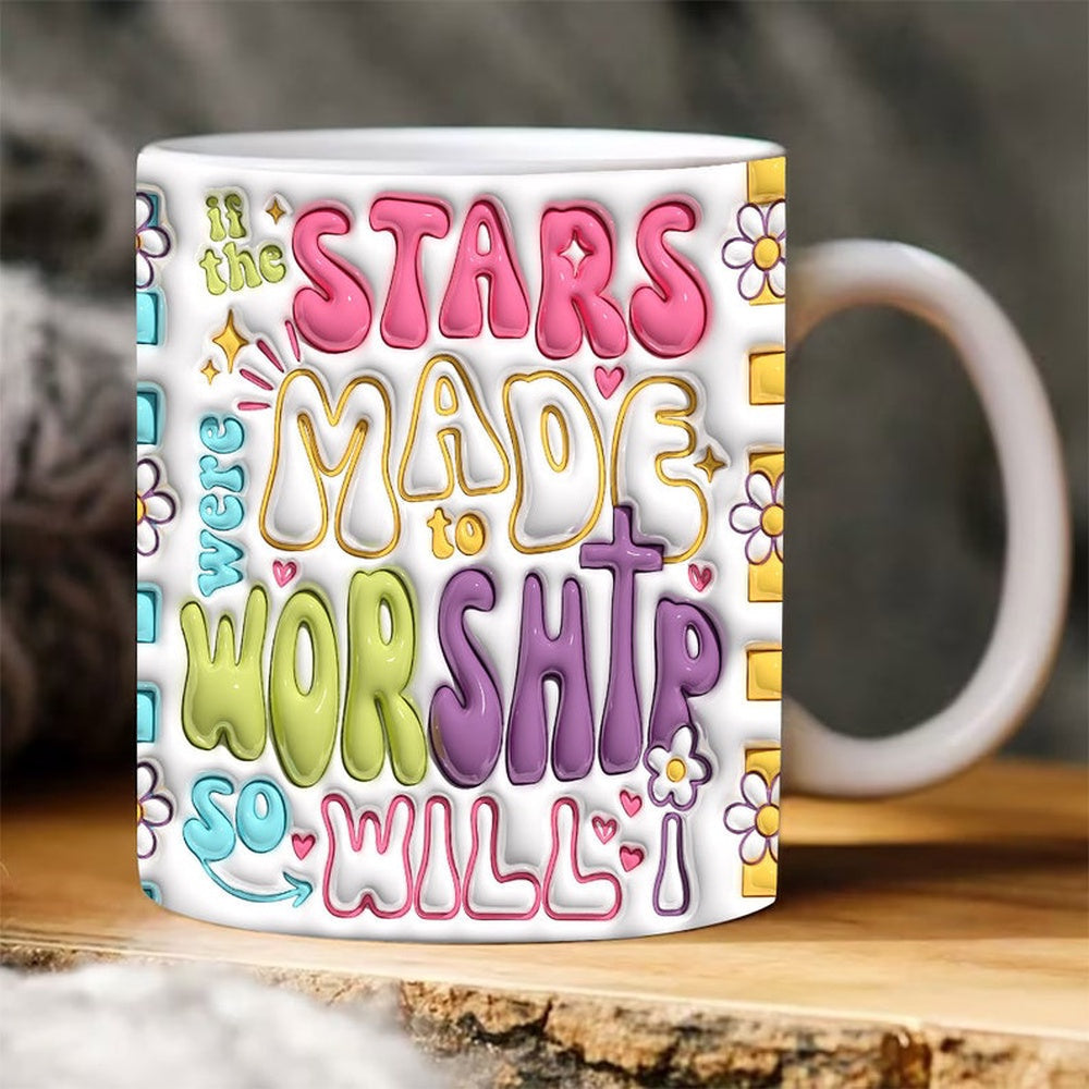 3D Made To Worship Inflated Mug, 3D Coffee Mug, Cute 3D Inflated Mug, Birthday Gift, Christimas Gift