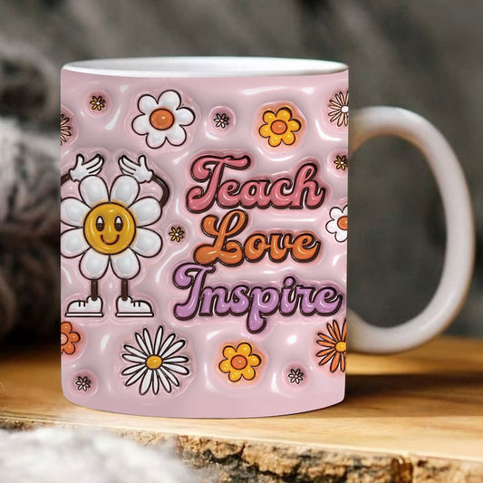 3D Teach Love Insprie Inflated Mug, 3D Coffee Mug, Cute 3D Inflated Mug, Birthday Gift, Christimas Gift
