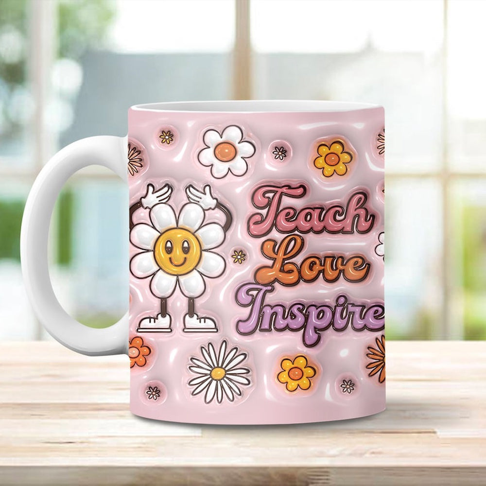 3D Teach Love Insprie Inflated Mug, 3D Coffee Mug, Cute 3D Inflated Mug, Birthday Gift, Christimas Gift