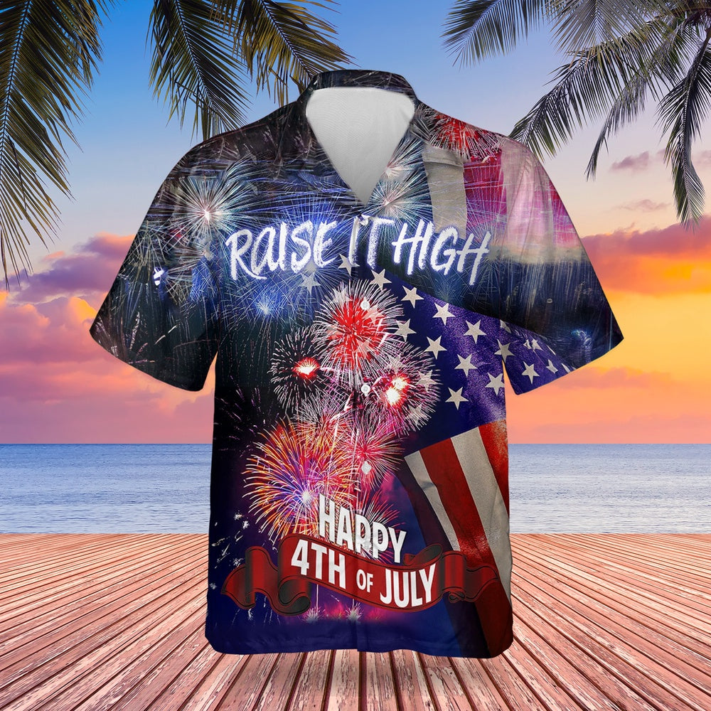4Th Of July Hawaiian Shirts, Raising It High 4Th Of July Hawaiian Shirts Independence Day July 4Th Button Up Shirt