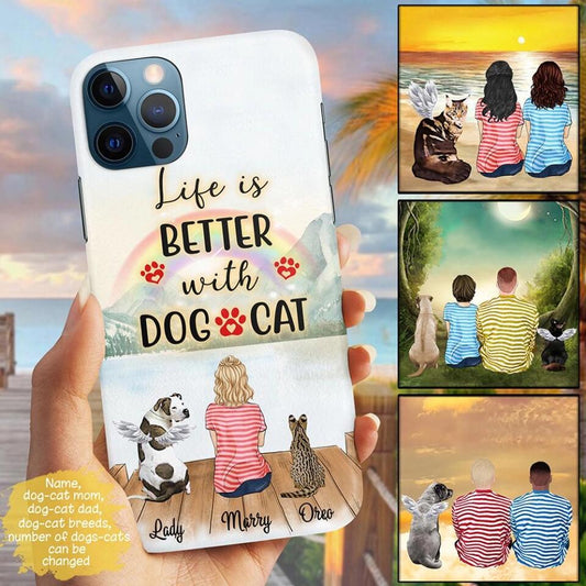 Custom Phone Case For Wife - Unique Gift With Personalized Pets - Life Is Better With Dogs & Cats