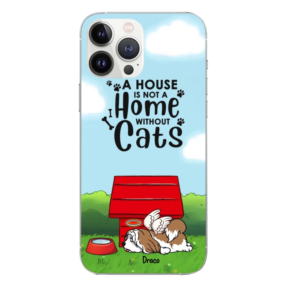 Personalized Phonecase For Dog Cat Lovers Best Gift with Custom Names Pets Breed - A House Isn't A Home Without Pets - (Up to 3 Pets)