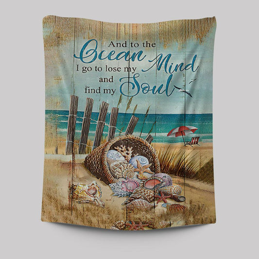 And To The Ocean I Go To Lose My Mind And Find My Soul Tapestry Art - Bible Verse Wall Art - Christian Inspirational Wall Decor