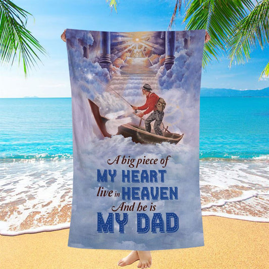 A Big Piece Of My Heart Live In Heaven Fisherman Beach Towel - Christian Beach Towel - Religious Beach Towel