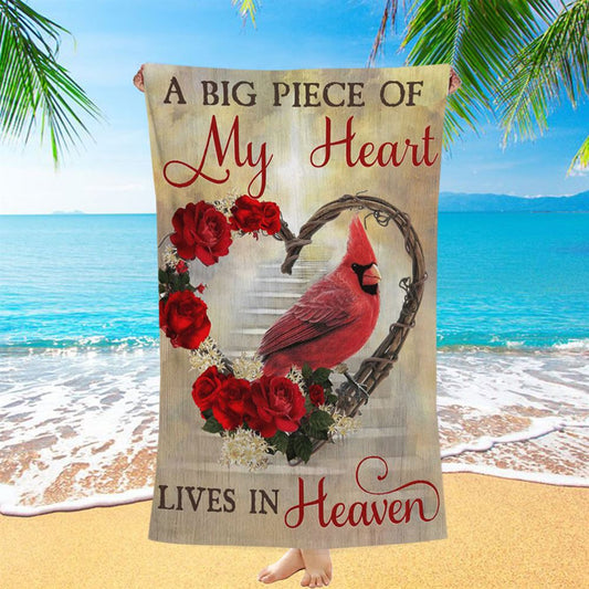 A Big Piece Of My Heart Lives In Heaven Red Rose Cardinal Beach Towel - Christian Beach Towel - Religious Beach Towel