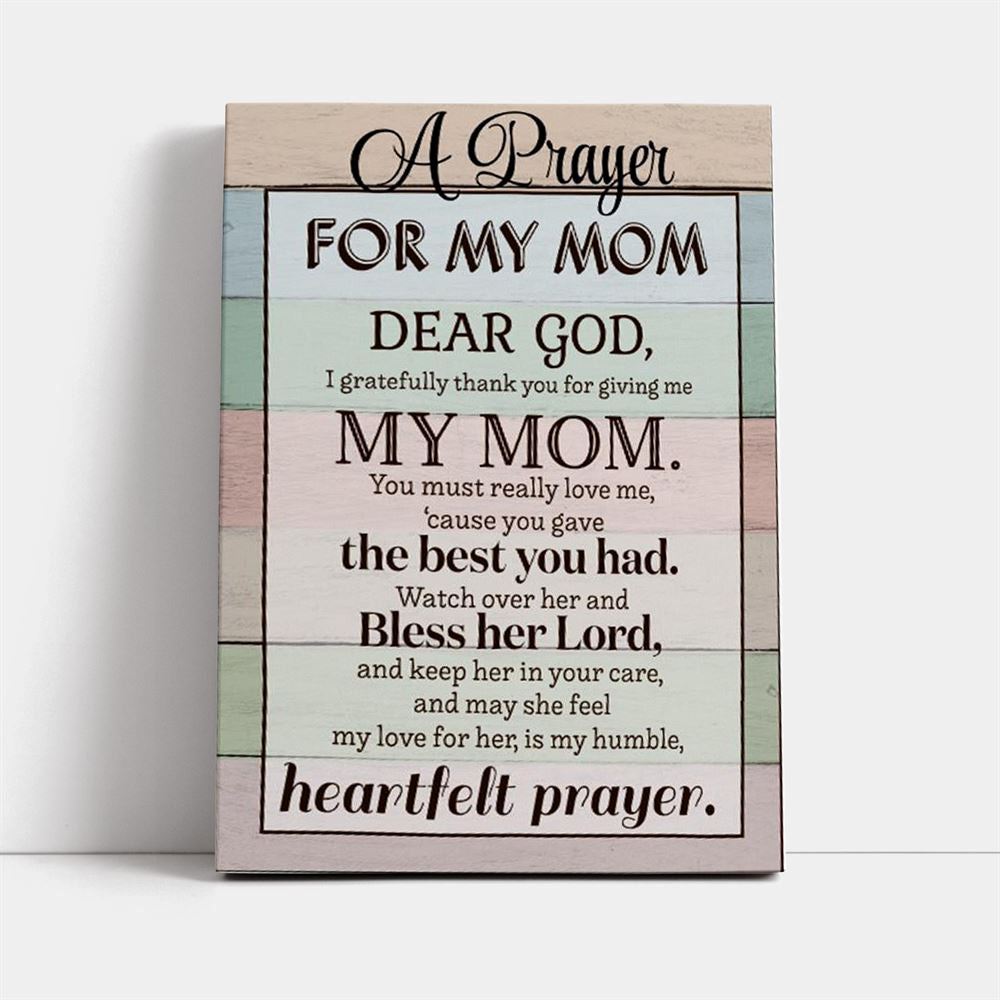 A Prayer For My Mom Dear God Wood Canvas, Mother's Day Canvas Art, Gift For Mom, Birthday Gift, Mother's Day Wall Art