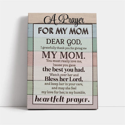 A Prayer For My Mom Dear God Wood Canvas, Mother's Day Canvas Art, Gift For Mom, Birthday Gift, Mother's Day Wall Art
