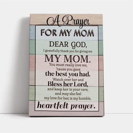 A Prayer For My Mom Dear God Wood Canvas, Mother's Day Canvas Art, Gift For Mom, Birthday Gift, Mother's Day Wall Art