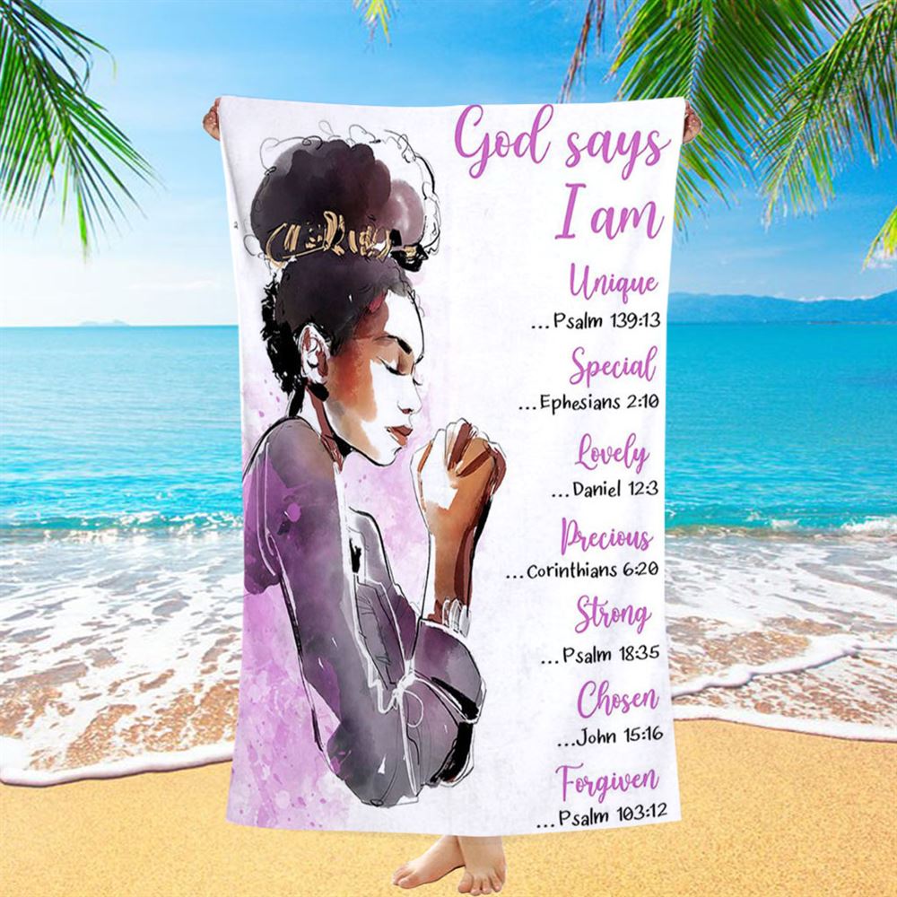 African American Women God Says I Am Beach Towel - Motivational Beach Towel For Black Girls Teens