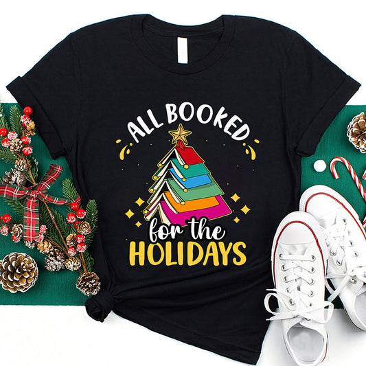 All Booked For The Holidays T Shirt, Merry T Shirt, Unisex Christmas Shirts