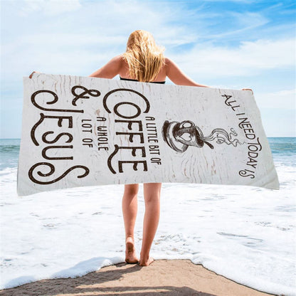 All I Need Today Is Jesus And Coffee Beach Towel - Inspirational Beach Towel - Christian Beach Towel