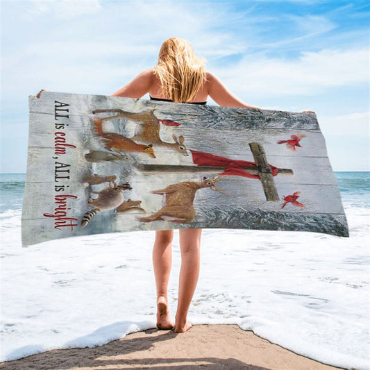 All Is Calm All Is Bright Animal Wooden Cross Beach Towel - Christian Beach Towel - Bible Verse Beach Towel