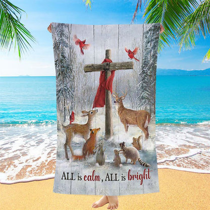 All Is Calm All Is Bright Animal Wooden Cross Beach Towel - Christian Beach Towel - Bible Verse Beach Towel