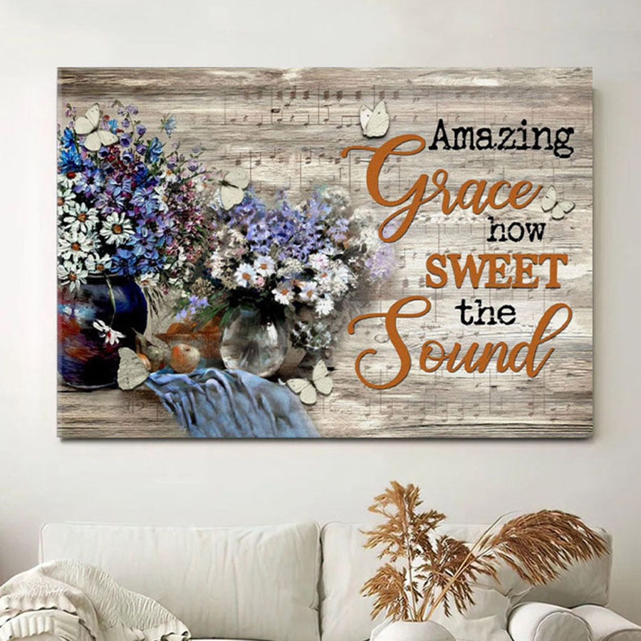 Amazing Grace Wall Art Amazing Grace How Sweet The Sound Canvas Print - Christian Wall Decor