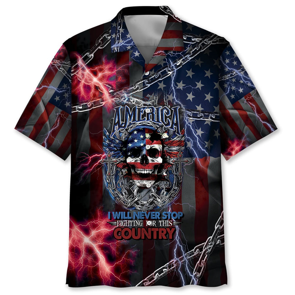 America I Will Never Stop Fighting For This Country Hawaiian Shirt, Funny Hawaiian Shirt, Usa Hawaiian Shirt, Vintage Hawaiian Shirts