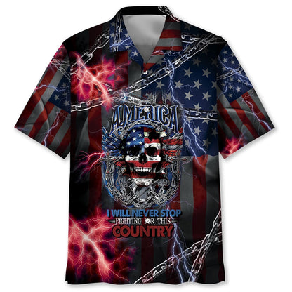 America I Will Never Stop Fighting For This Country Hawaiian Shirt, Funny Hawaiian Shirt, Usa Hawaiian Shirt, Vintage Hawaiian Shirts