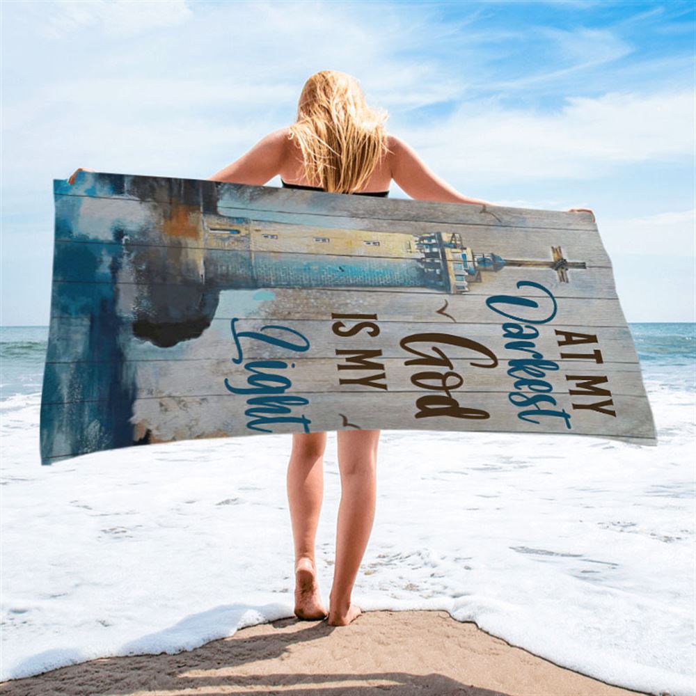 At My Drakest God Is My Life Lighthouse Beach Towel - Christian Wall Beach Towel - Religious Beach Towel