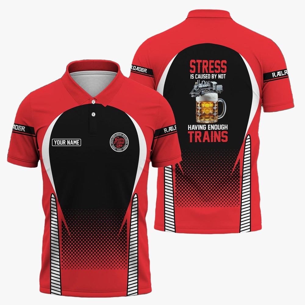 Atlantic Coast Line Railroad Polo Shirt, Stress Is Caused By Not Having Enough Trains Polo Shirt