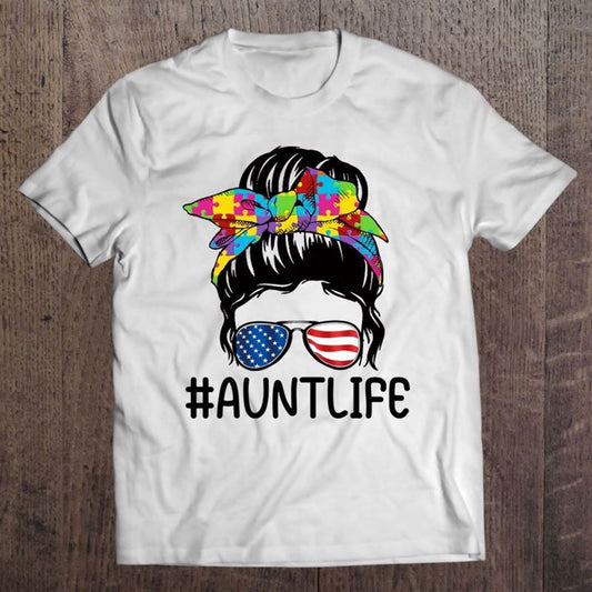 Aunt Life Autism Awareness Mother's Day Auntie Messy Bun T Shirt, Mother's Day Shirt, Gift For Mom, Shirt For Mom
