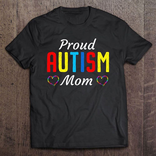 Autism Awareness Proud Autistic Mom Cute Puzzle Piece Mother T Shirt, Mother's Day Shirt, Gift For Mom, Shirt For Mom