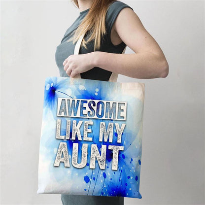 Awesome Like My Aunt By Oa Tote Bag, Women Tote Bag, Canvas Tote Bag, Printed Tote Bag