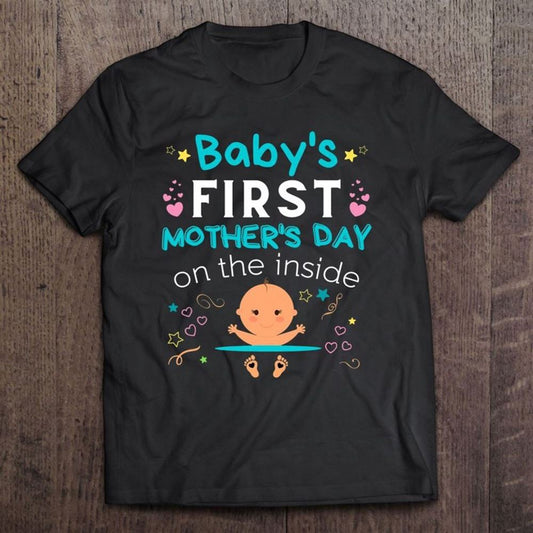 Baby's First Mother's Day On The Inside Boy Pregnant Mommy T Shirt, Mother's Day Shirt, Gift For Mom, Shirt For Mom
