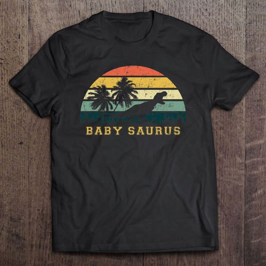 Babysaurus Shirts Father's Day, Mother's Day T Shirt, Mother's Day Shirt, Gift For Mom, Shirt For Mom