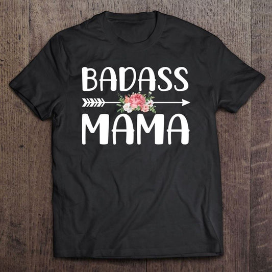 Badass Mama Shirt For Mom Women Mother's Day T Shirt, Mother's Day Shirt, Gift For Mom, Shirt For Mom