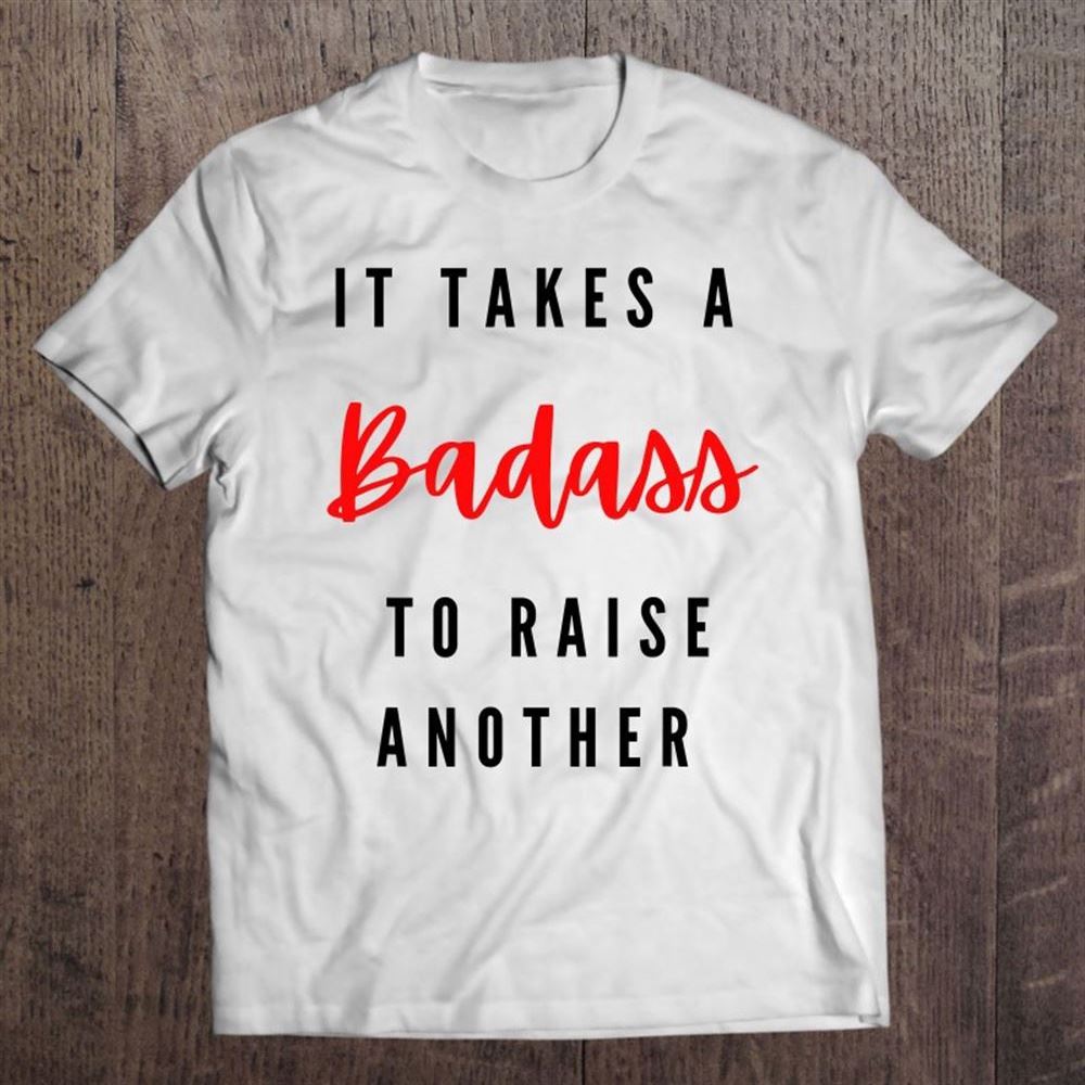 Badass Mom Mama Badass Dad Mother's Day Gift Father's Day Gift T Shirt, Mother's Day Shirt, Gift For Mom, Shirt For Mom