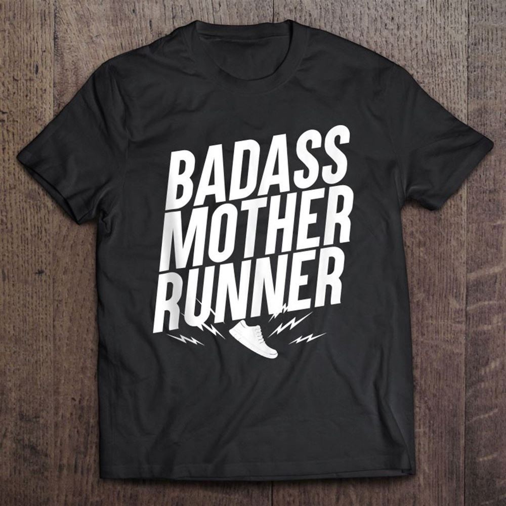 Badass Mother Runner, Mothers Who Love To Run T Shirt, Mother's Day Shirt, Gift For Mom, Shirt For Mom