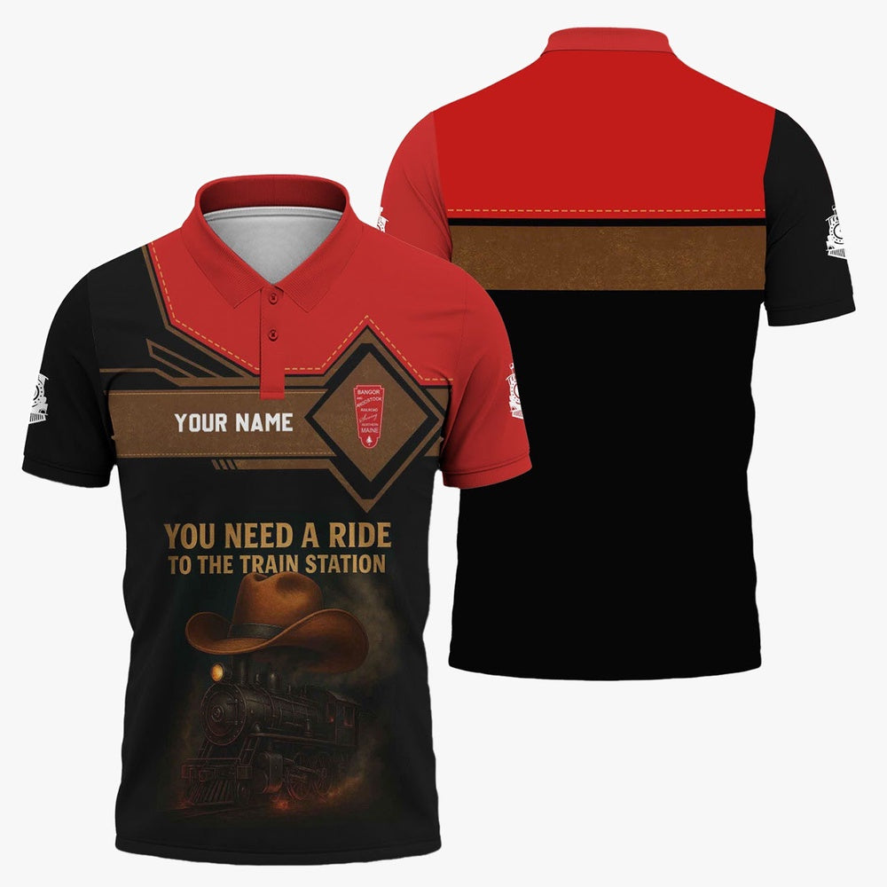 Bangor And Aroostook Railroad Polo Shirt, You Need A Ride To The Train Station Shirt For Train Lovers