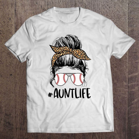 Baseball Aunt Messy Bun, Auntie Life Messy Bun Mother's Day T Shirt, Mother's Day Shirt, Gift For Mom, Shirt For Mom