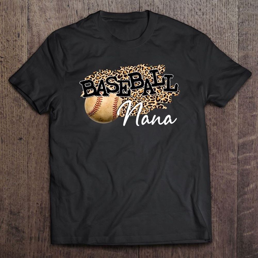 Baseball Nana Leopard Mother's Day T Shirt, Mother's Day Shirt, Gift For Mom, Shirt For Mom