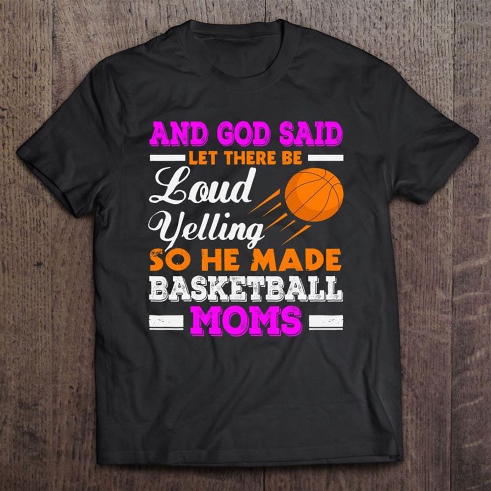 Basketball Mom Funny Basketball Moms Mother Gift T Shirt, Mother's Day Shirt, Gift For Mom, Shirt For Mom