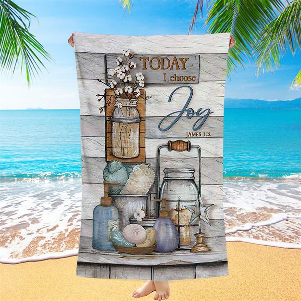 Bathroom Cotton Flower Today I Choose Joy Beach Towel - Christian Beach Towel - Bible Verse Beach Towel
