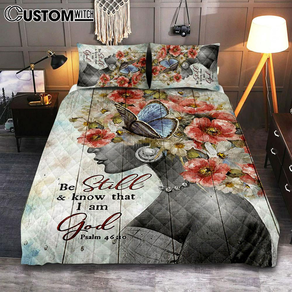 Be Still And Know That I Am God Fabulous Woman With Flowers Quilt Bedding Set Art