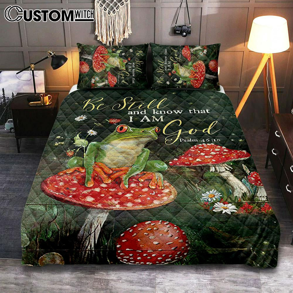 Be Still And Know That I Am God Frog Mushroom Quilt Bedding Set Art