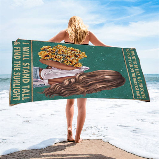 Be Like A Sunflower Beach Towel - Boho Hippy Beach Towel - Encouragement Gifts For Women, Teen Girls